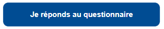 Bouton bleu "je réponds au questionnaire"